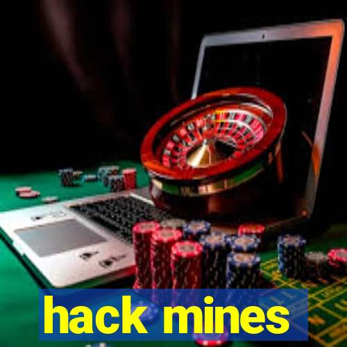 hack mines